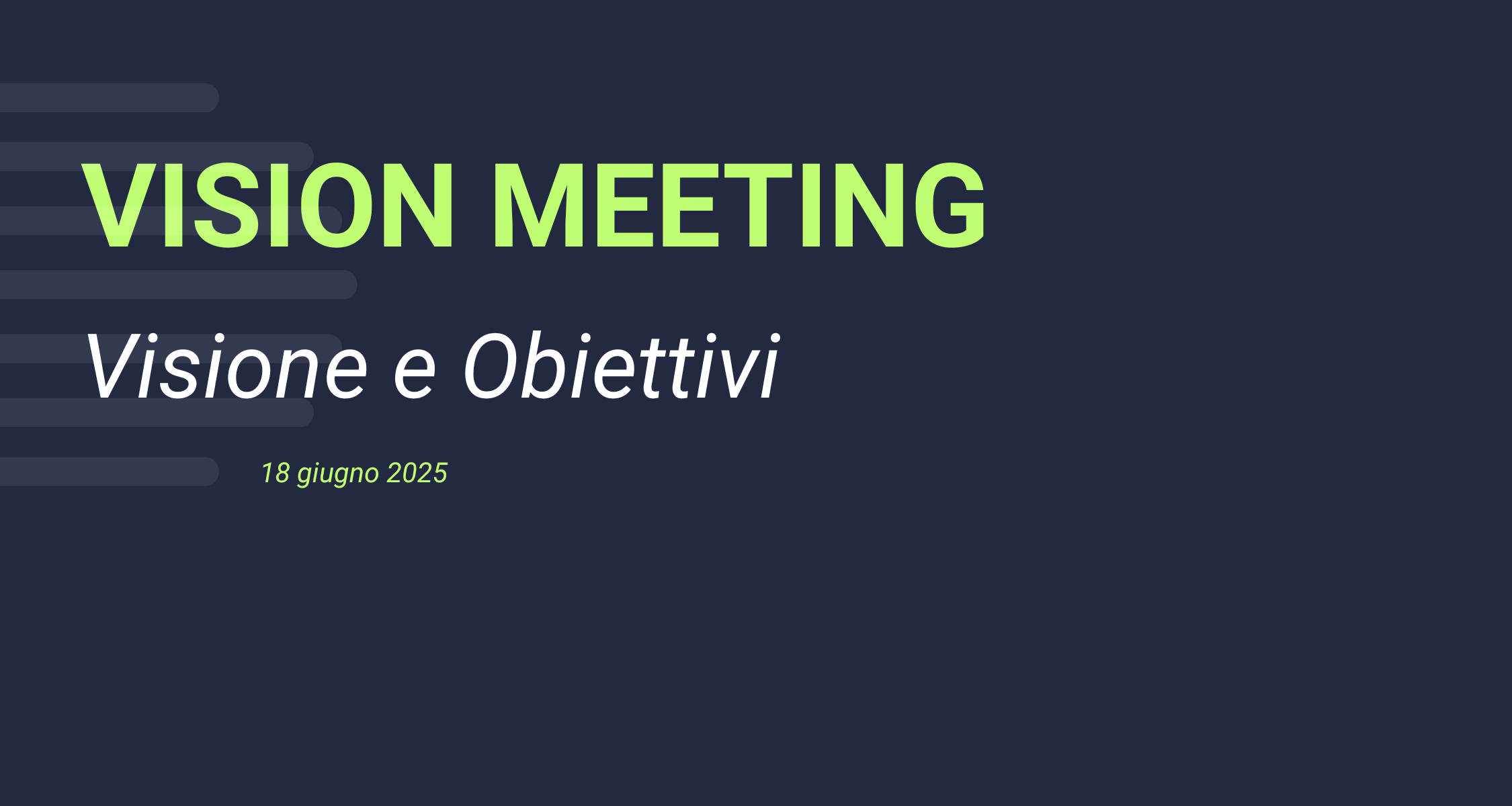 Vision Meeting – Visione e Obiettivi